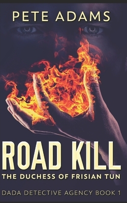 Road Kill: Trade Edition by Pete Adams