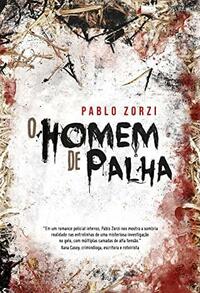 O Homem de Palha by Pablo Zorzi