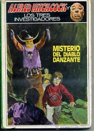 Alfred Hitchcock y los tres Investigadores. Misterio del Diablo Danzante by Escolano, Ramón Margalef Llambrich, William Arden