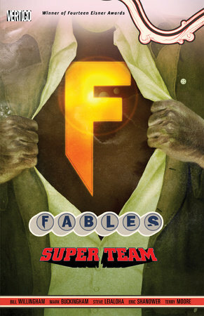 Fables, Vol. 16: Super Team by Bill Willingham