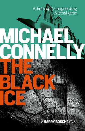 The Black Ice by Michael Connelly