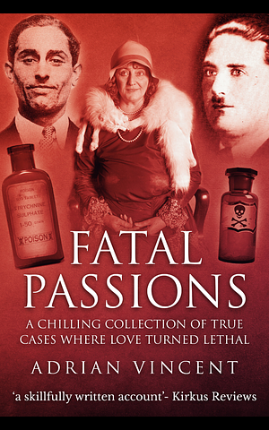 Fatal Passions by Adrian Vincent