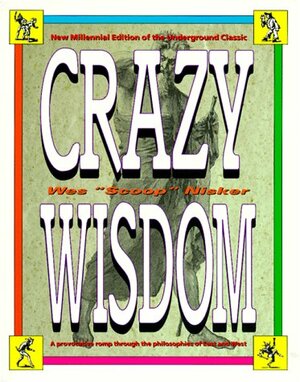 Crazy Wisdom by Wes "Scoop" Nisker