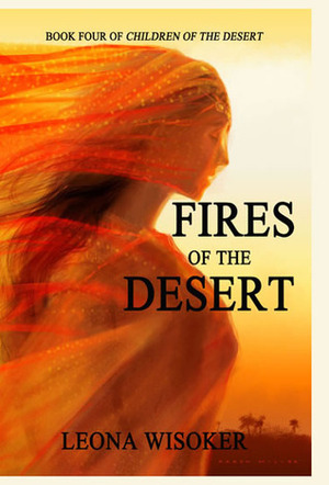 Fires of the Desert by Leona Wisoker
