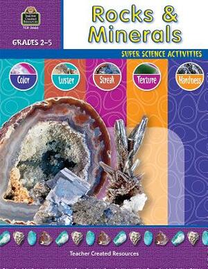 Rocks & Minerals: Super Science Activities by Ruth Young