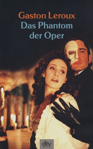 Das Phantom der Oper by Gaston Leroux