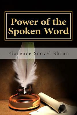 Power of the Spoken Word by Florence Scovel Shinn
