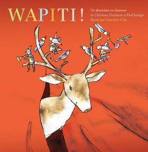 Wapiti! by Christiane Duchesne