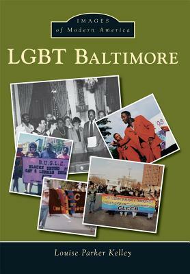 Lgbt Baltimore by Louise Parker Kelley