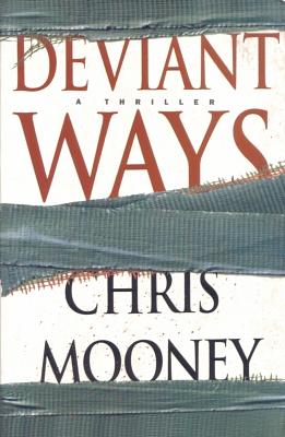 Deviant Ways by Chris Mooney