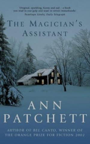 The Magician's Assistant by Ann Patchett