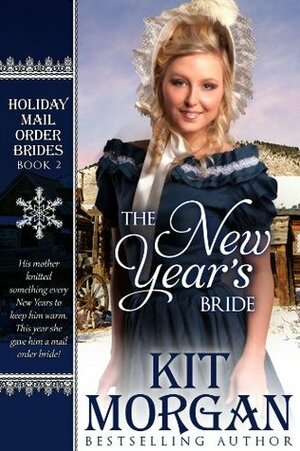 The New Year's Bride by Kit Morgan