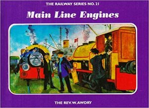 Main Line Engines by Wilbert Awdry