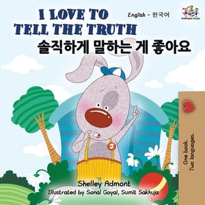 I Love to Tell the Truth (English Korean Bilingual Book) by Kidkiddos Books, Shelley Admont