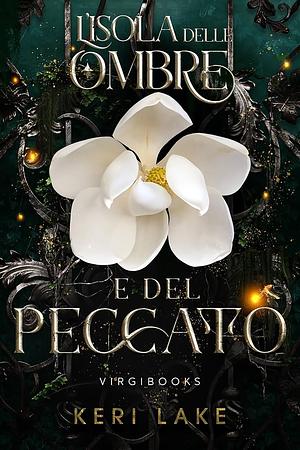 L'isola delle ombre e del peccato  by Keri Lake