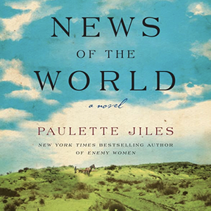 News of the World by Paulette Jiles