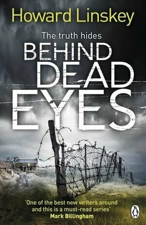 Behind Dead Eyes by Howard Linskey