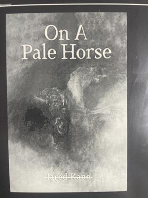 On a Pale Horse by Jared Kane