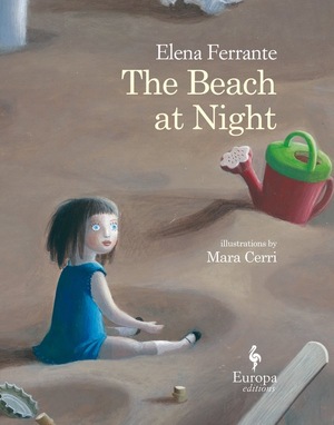 The Beach at Night by Ann Goldstein, Elena Ferrante, Mara Cerri