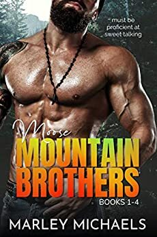 Moose Mountain Brothers: Series Boxed Set by Marley Michaels