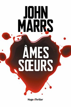 Âmes sœurs by John Marrs