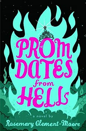 Prom Dates from Hell by Rosemary Clement-Moore