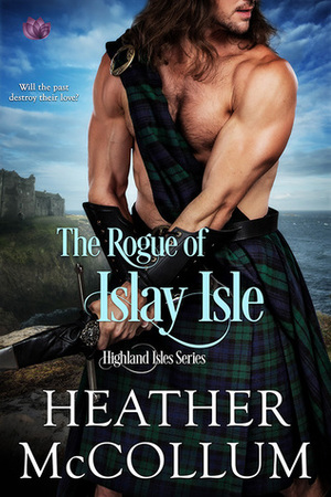 The Rogue of Islay Isle by Heather McCollum