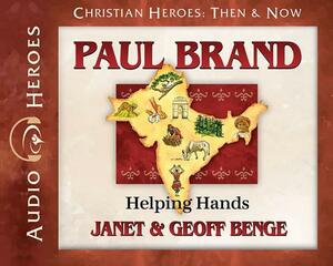 Paul Brand Audiobook: Helping Hands by Janet &. Geoff Benge