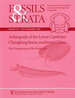 Arthropods of the Lower Cambrian by Hou Xianguag, Jan Bergstrom
