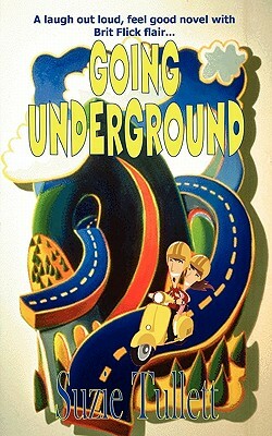 Going Underground by Suzie Tullett