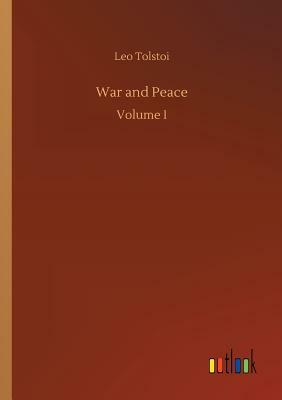 War and Peace by Leo Tolstoy