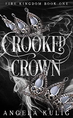 Crooked Crown by Angela Kulig