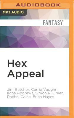 Hex Appeal by Rachel Caine, Ilona Andrews, Jim Butcher