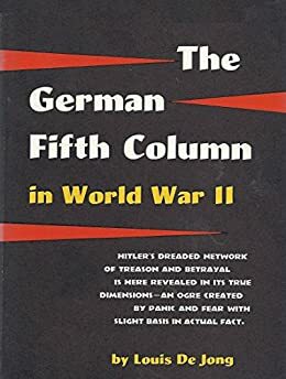 The German Fifth Column in the Second World War by Louis de Jong