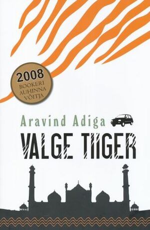 Valge tiiger by Karin Suursalu, Aravind Adiga