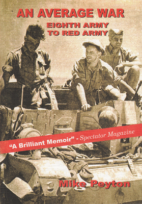 An Average War: Eighth Army to Red Army by Mike Peyton