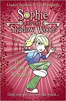 The Swamp Boggles by Linda Chapman, Lee Weatherly