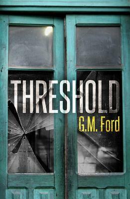 Threshold by G. M. Ford