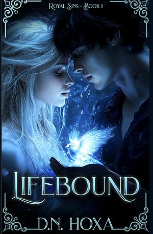 Lifebound: A Dark Fae Romance by D.N. Hoxa, D.N. Hoxa