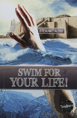 Swim for Your Life! by Stewart Ross