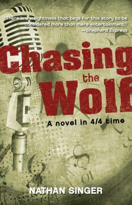 Chasing the Wolf by Nathan Singer