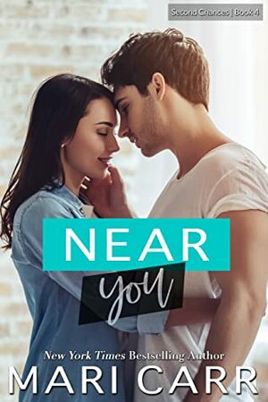 Near You by Mari Carr