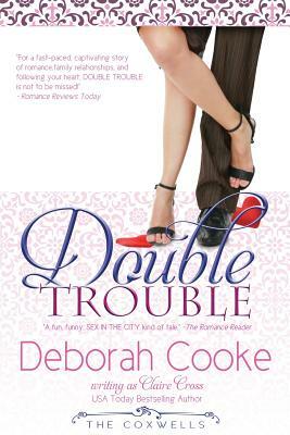 Double Trouble by Claire Cross, Deborah Cooke