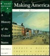 Making America: A History of the United States, Volume 1: To 1877 by Carol Berkin, Christopher L. Miller