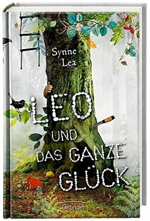 Leo und das ganze Glück by Synne Lea