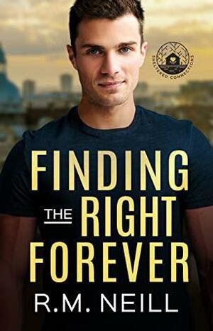 Finding the Right Forever by R.M. Neill