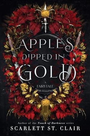 Apples Dipped in Gold by Scarlett St. Clair