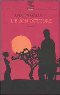 Il buon dottore by Damon Galgut