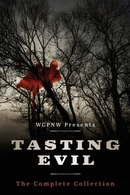 Tasting Evil: The Complete Collection by Toni Kief, Matthew Buza