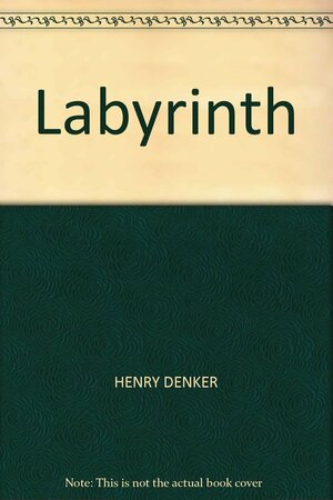 Labyrinth by Henry Denker